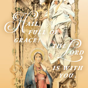 Hail - Annunciation Poster