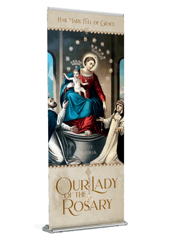Our Lady of the Rosary <br>Mary, Full of Grace <br>Banner
