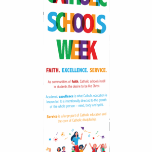 Catholic Schools Week - Faith, Excellence, Service Banner