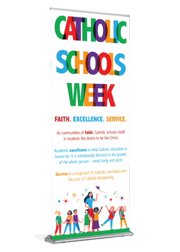 Catholic Schools Week - Faith, Excellence, Service Banner