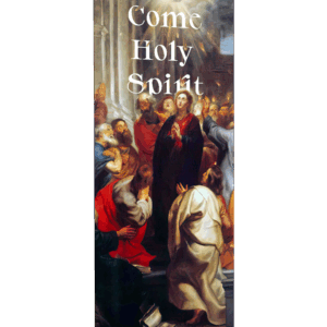 Come Holy Spirit! <br>Pentecost <br>Banner