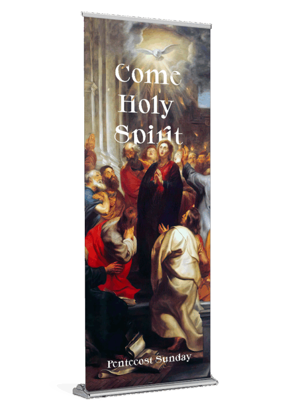 Come Holy Spirit! <br>Pentecost <br>Banner