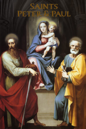 The Lord Stood By Me <br>Saints Peter and Paul <br>Poster