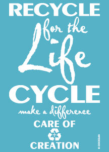 Recycle for the Life Cycle