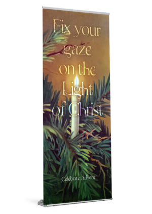 Fix Your Gaze<br>Advent Banner