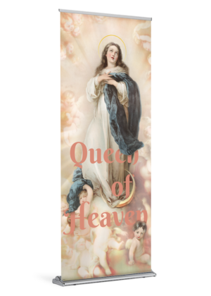 Mother of the Divine King <br> Mary, Queen of Heaven <br>Banner
