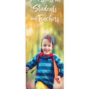 Bless Our Students and Teachers <br>Back to School Banner