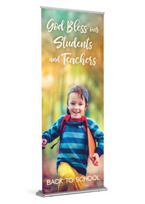 Bless Our Students and Teachers <br>Back to School Banner