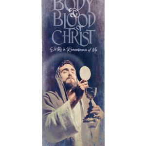 In Remembrance of Me <br>Corpus Christi Banner