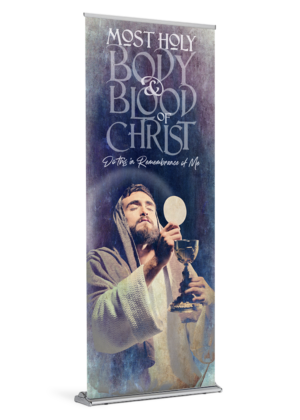 In Remembrance of Me <br>Corpus Christi Banner