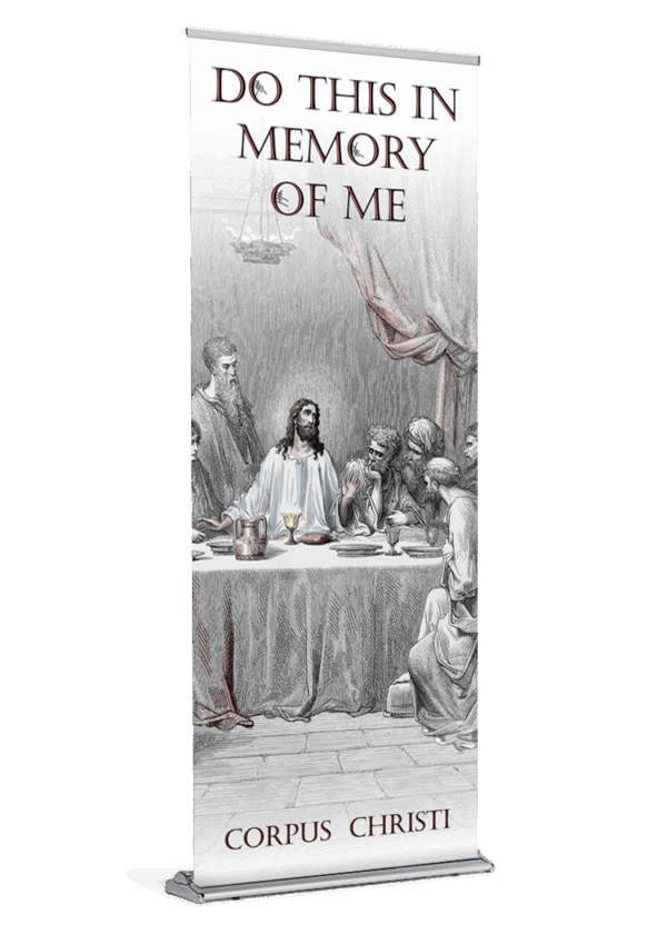 Do This in Memory of Me<br> Corpus Christi Banner