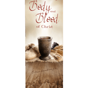 The First Eucharist <br>Corpus Christi Banner