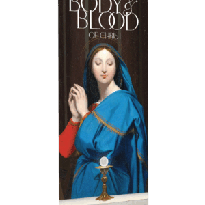 Most Holy Body and Blood<br> Corpus Christi Banner