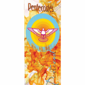 Filled with the Fire of the Holy Spirit <br>Pentecost <br>Banner