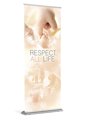 Respect All Life Banner
