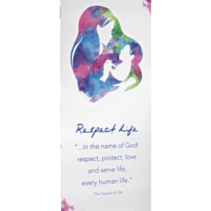 Respect, Protect and Serve Life Banner