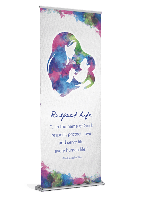 Respect, Protect and Serve Life Banner