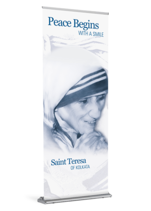 Peace Begins with a Smile <br>Saint Teresa of Kolkata <br>Banner