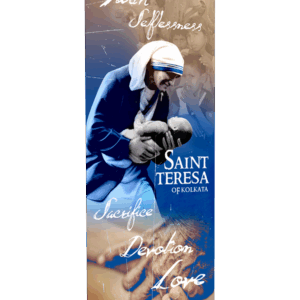 Faith, Selflessness, Sacrifice... <br>Saint Teresa of Kolkata <br>Banner