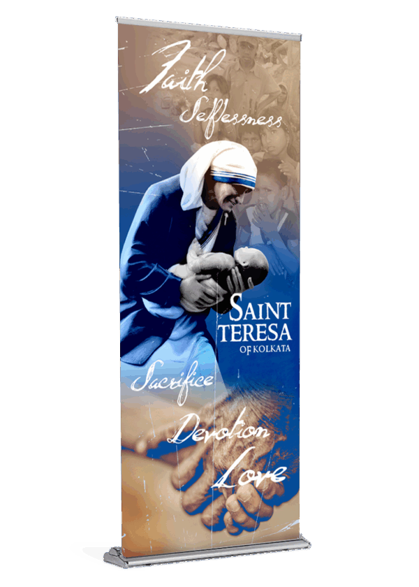 Faith, Selflessness, Sacrifice... <br>Saint Teresa of Kolkata <br>Banner