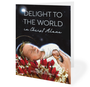 Delight To The World Card