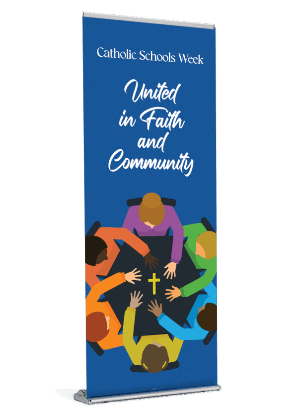 Catholic Schools Week United in Faith Banner