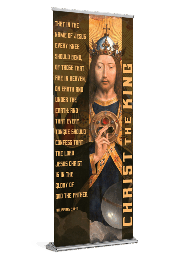 Every Knee Should Bow <br>Christ the King <br>Banner