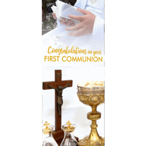 Congratulations <br>First Communion <br>Banner