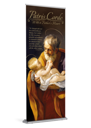 Patris Corde - With a Father's Heart <br>St. Joseph <br>Banner