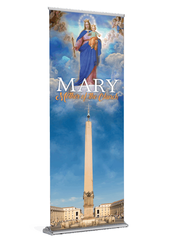 Mary Help of Christians <br>Mother of the Church <br>Banner