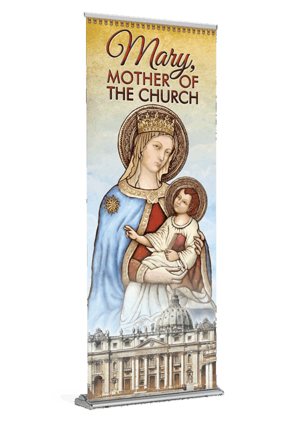 Madonna and Child <br>Mary Mother of the Church <br>Banner