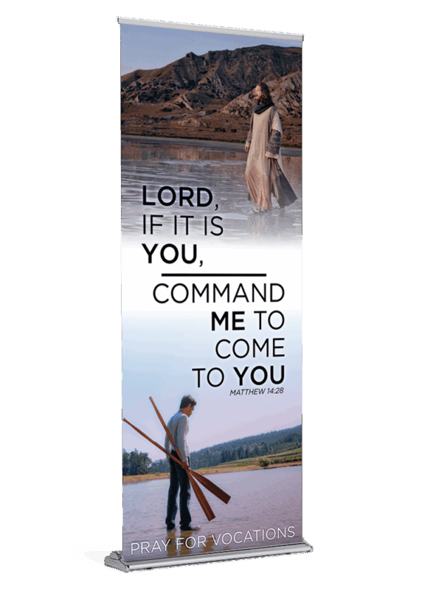 Command Me Lord <br>Pray for Vocations <br>Banner