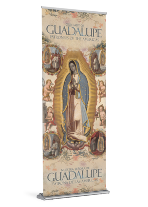 Cloak of Flowers <br>Our Lady of Guadalupe <br>Banner