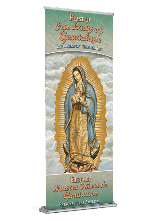 Our Lady of Guadalupe <br>Patroness of the Americas <br>Banner