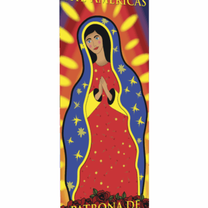 Colorful Patroness <br>Our Lady of Guadalupe <br>Banner