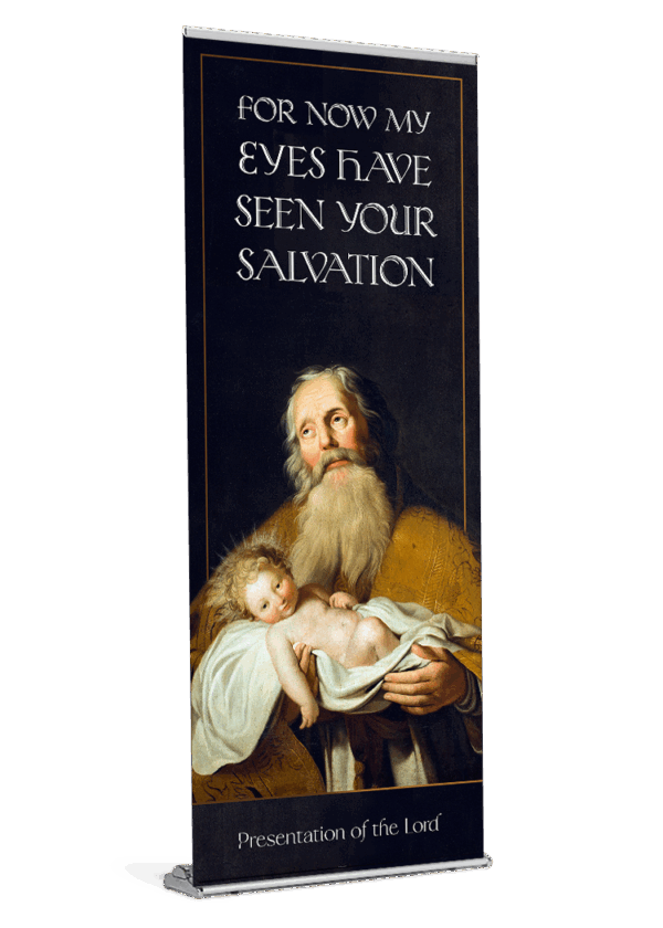 For Now My Eyes Have Seen<br>Presentation of the Lord Banner