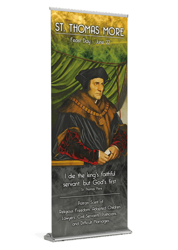 St. Thomas More <br>The Philosopher and  Martyr <br>Banner