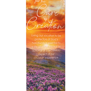 Essential to a Life of Virtue <br> Care of Creation<br> Banner