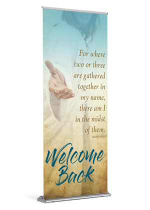 Gathered in My Name <br> Welcome Back <br>Banner