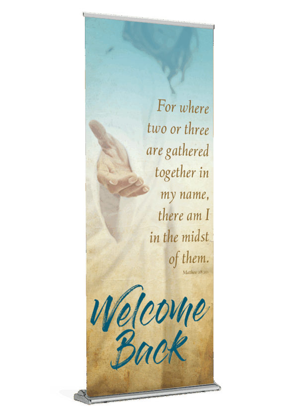 Gathered in My Name <br> Welcome Back <br>Banner
