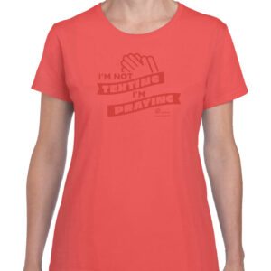 I'm Not Texting, I'm Praying T-Shirt - Version 2 - Ladies - Coral