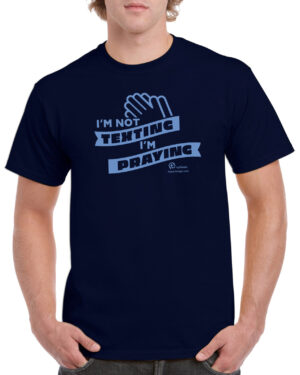 I'm Not Texting, I'm Praying v2 Navy - T-Shirt